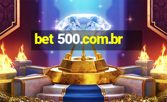 bet 500.com.br