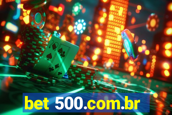 bet 500.com.br