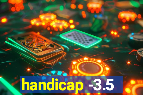 handicap -3.5