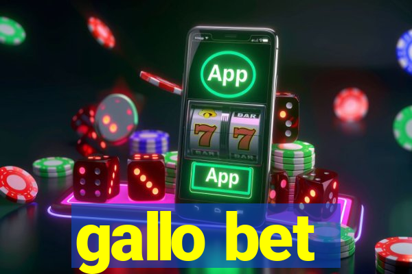 gallo bet