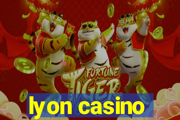 lyon casino