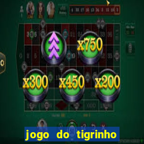 jogo do tigrinho cartao de credito