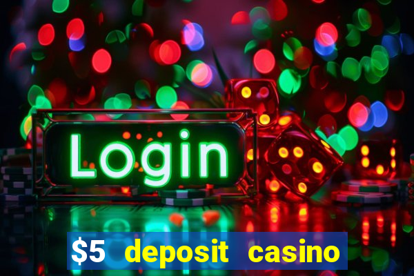 $5 deposit casino nz 2021