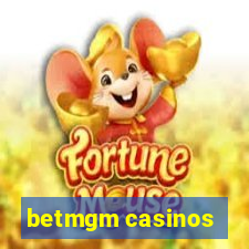 betmgm casinos