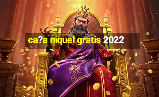 ca?a niquel gratis 2022