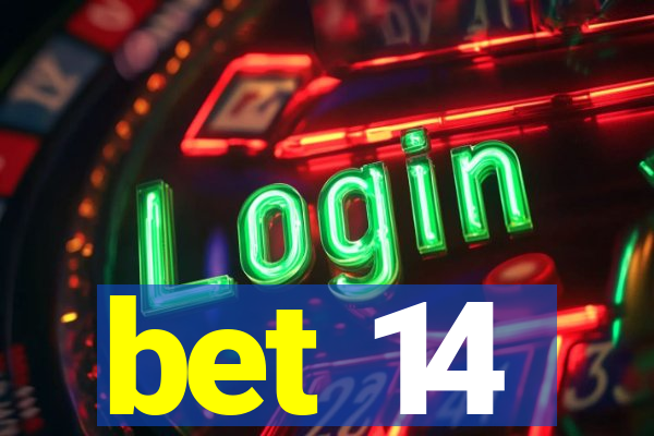 bet 14