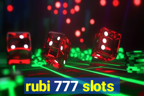 rubi 777 slots