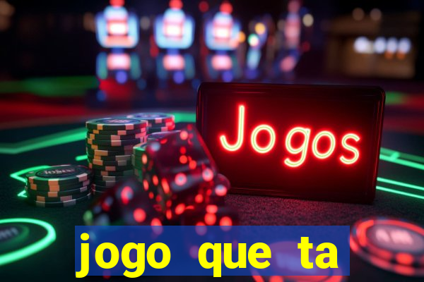 jogo que ta pagando sem deposito