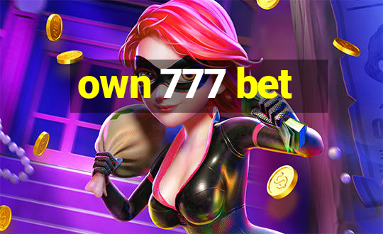 own 777 bet