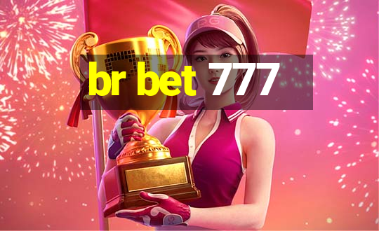 br bet 777