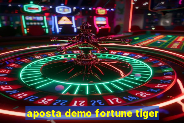 aposta demo fortune tiger