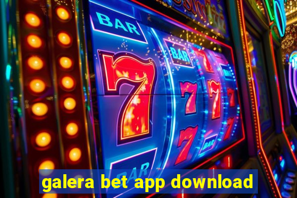 galera bet app download