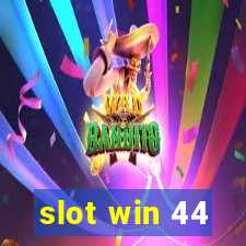 slot win 44