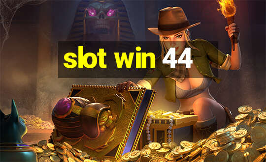 slot win 44