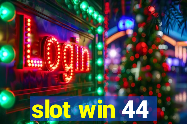 slot win 44