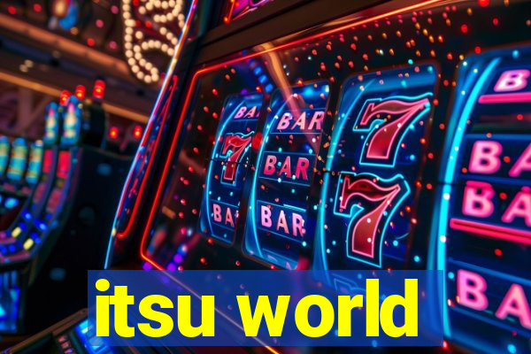 itsu world