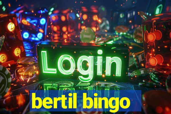 bertil bingo