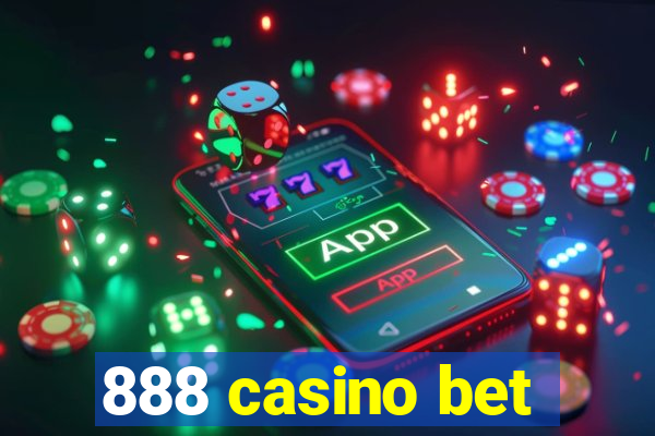 888 casino bet