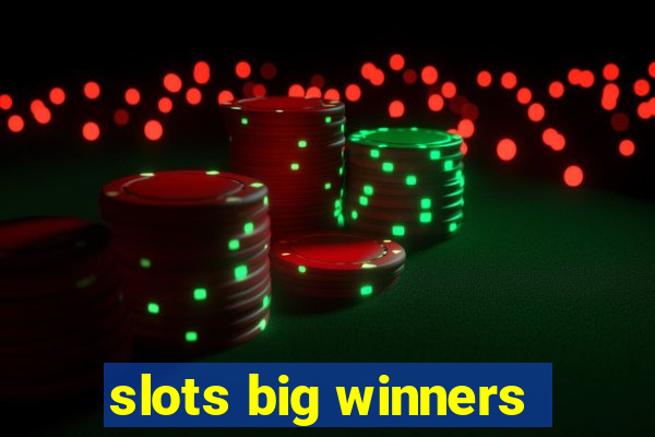 slots big winners