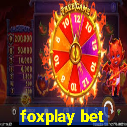 foxplay bet