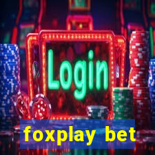 foxplay bet