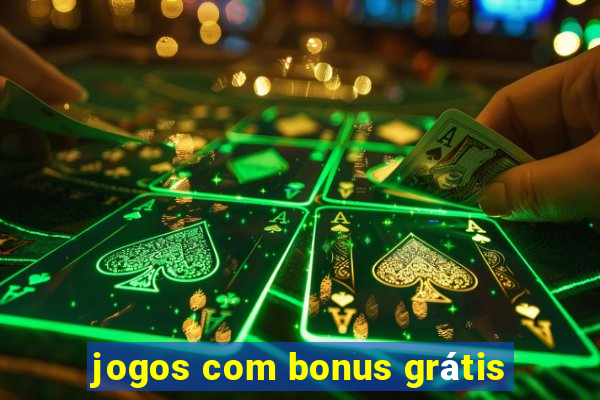 jogos com bonus grátis