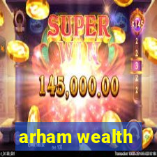 arham wealth