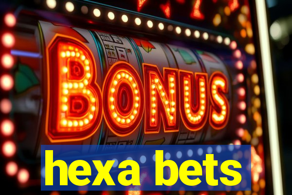 hexa bets