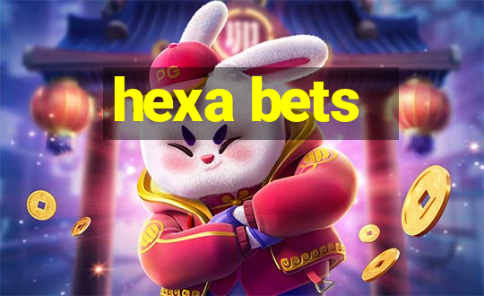 hexa bets