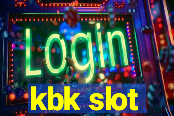 kbk slot