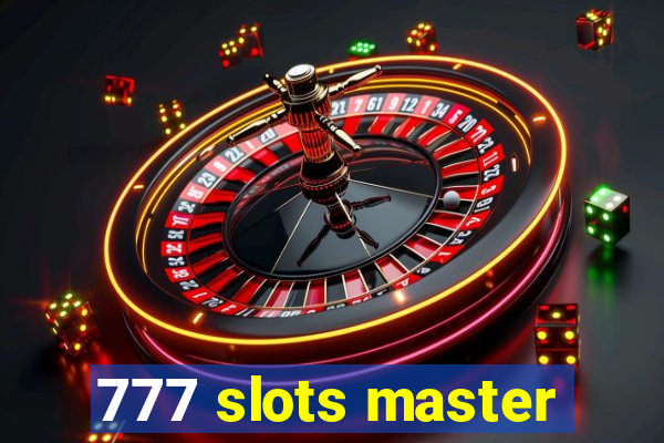 777 slots master