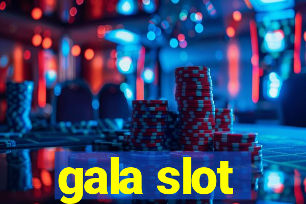 gala slot