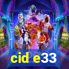 cid e33