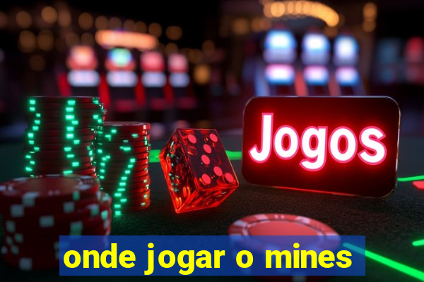 onde jogar o mines