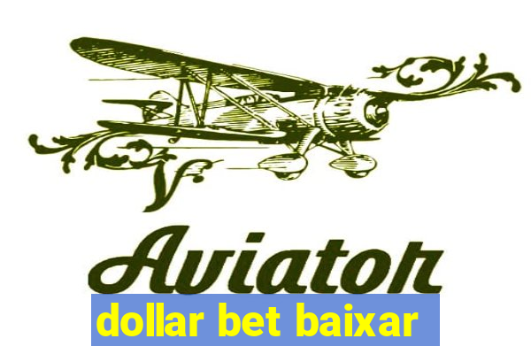 dollar bet baixar