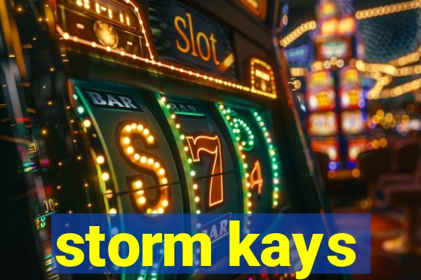 storm kays