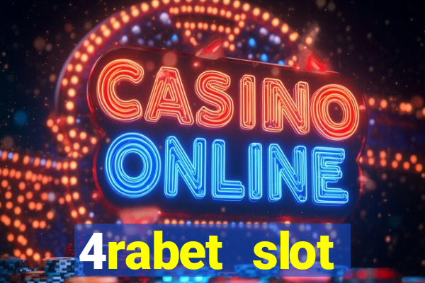 4rabet slot machines to play