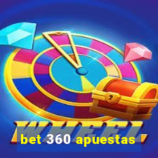 bet 360 apuestas