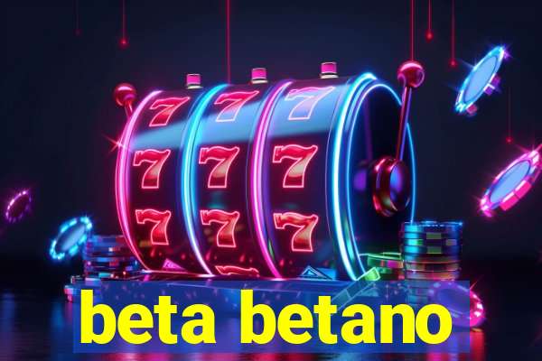 beta betano