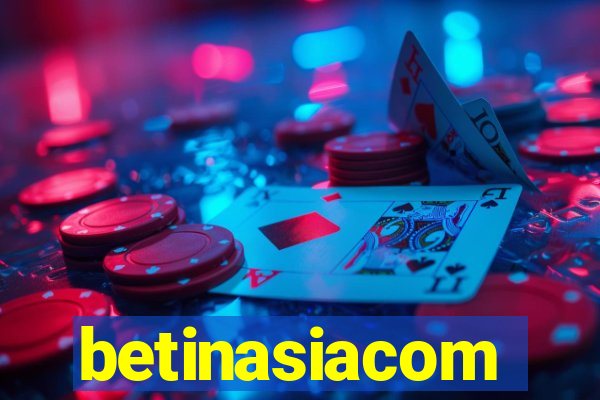 betinasiacom