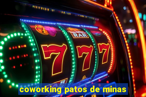 coworking patos de minas