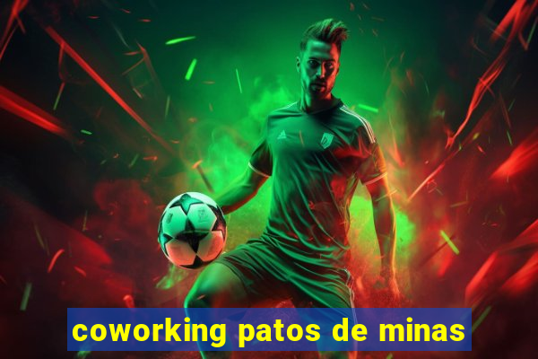 coworking patos de minas