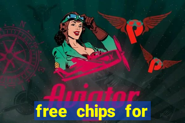 free chips for huuuge casino