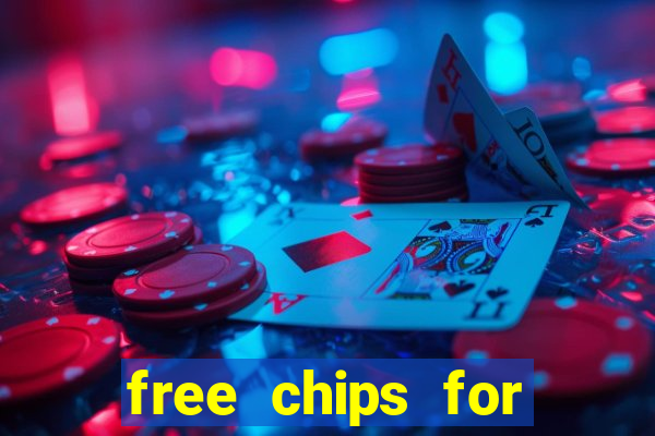 free chips for huuuge casino