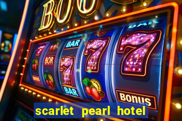 scarlet pearl hotel and casino