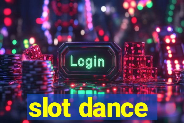 slot dance