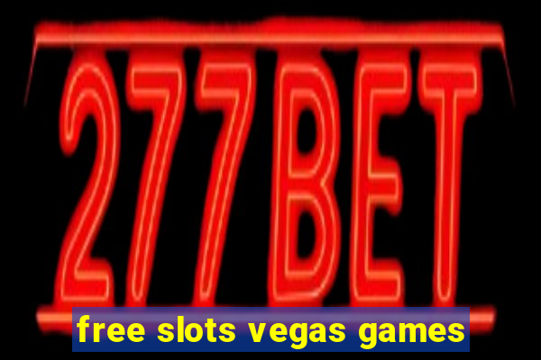 free slots vegas games