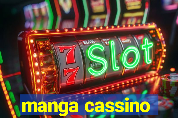 manga cassino