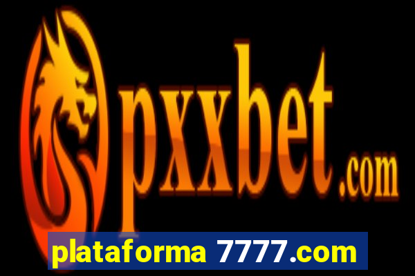 plataforma 7777.com