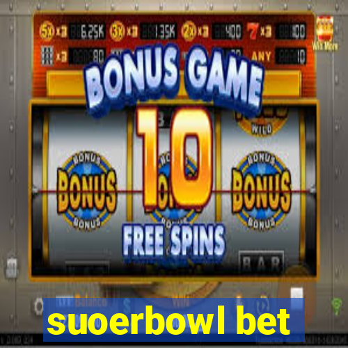 suoerbowl bet